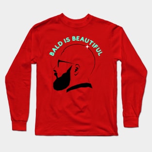 Bald is beautiful Long Sleeve T-Shirt